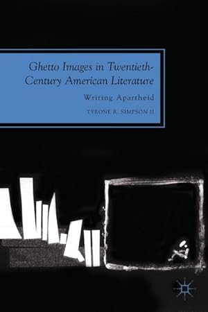 Imagen del vendedor de Ghetto Images in Twentieth-Century American Literature a la venta por BuchWeltWeit Ludwig Meier e.K.