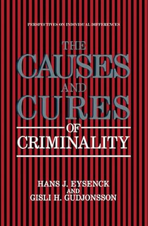 Seller image for The Causes and Cures of Criminality for sale by BuchWeltWeit Ludwig Meier e.K.