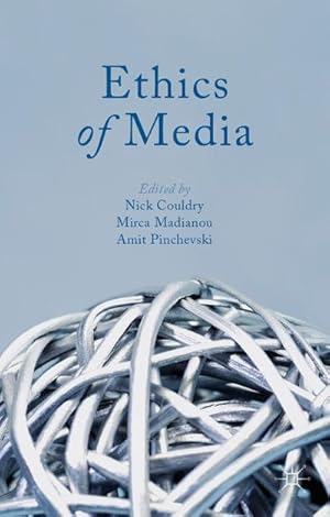 Seller image for Ethics of Media for sale by BuchWeltWeit Ludwig Meier e.K.