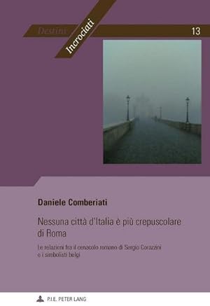 Seller image for Nessuna citt d'Italia  pi crepuscolare di Roma for sale by BuchWeltWeit Ludwig Meier e.K.