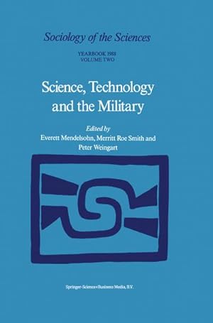 Imagen del vendedor de Science, Technology and the Military a la venta por BuchWeltWeit Ludwig Meier e.K.