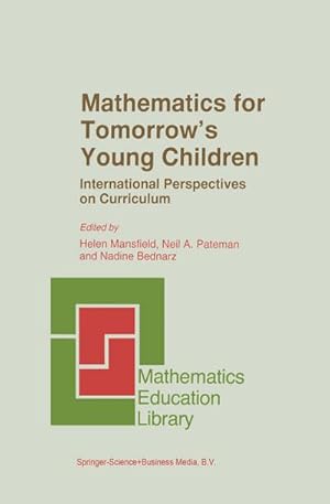 Image du vendeur pour Mathematics for Tomorrows Young Children mis en vente par BuchWeltWeit Ludwig Meier e.K.