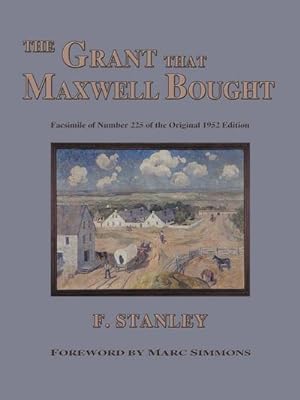 Seller image for The Grant That Maxwell Bought for sale by BuchWeltWeit Ludwig Meier e.K.