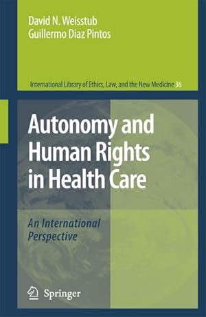 Imagen del vendedor de Autonomy and Human Rights in Health Care a la venta por BuchWeltWeit Ludwig Meier e.K.