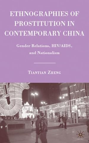 Image du vendeur pour Ethnographies of Prostitution in Contemporary China mis en vente par BuchWeltWeit Ludwig Meier e.K.