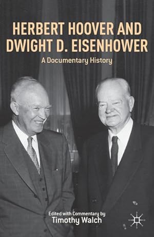 Image du vendeur pour Herbert Hoover and Dwight D. Eisenhower mis en vente par BuchWeltWeit Ludwig Meier e.K.