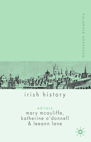 Imagen del vendedor de Palgrave Advances in Irish History a la venta por BuchWeltWeit Ludwig Meier e.K.