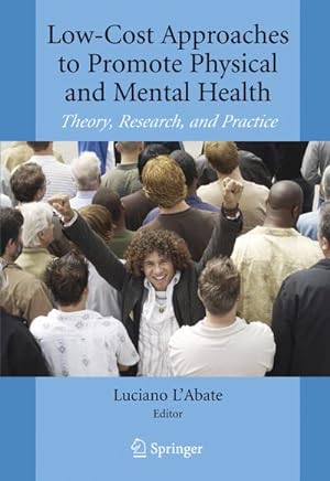 Bild des Verkufers fr Low-Cost Approaches to Promote Physical and Mental Health zum Verkauf von BuchWeltWeit Ludwig Meier e.K.