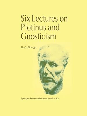 Imagen del vendedor de Six Lectures on Plotinus and Gnosticism a la venta por BuchWeltWeit Ludwig Meier e.K.