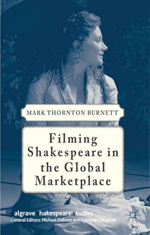 Seller image for Filming Shakespeare in the Global Marketplace for sale by BuchWeltWeit Ludwig Meier e.K.