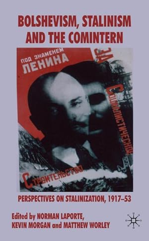 Seller image for Bolshevism, Stalinism and the Comintern for sale by BuchWeltWeit Ludwig Meier e.K.