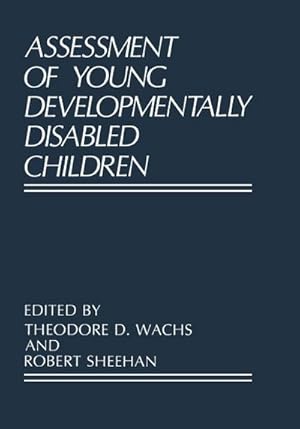 Seller image for Assessment of Young Developmentally Disabled Children for sale by BuchWeltWeit Ludwig Meier e.K.