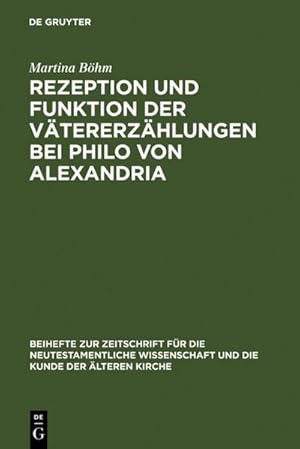 Immagine del venditore per Rezeption und Funktion der Vtererzhlungen bei Philo von Alexandria venduto da BuchWeltWeit Ludwig Meier e.K.
