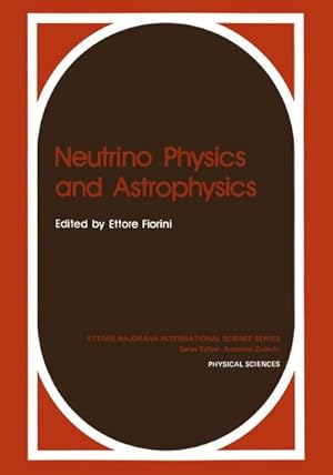 Immagine del venditore per Neutrino Physics and Astrophysics venduto da BuchWeltWeit Ludwig Meier e.K.