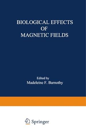 Seller image for Biological Effects of Magnetic Fields for sale by BuchWeltWeit Ludwig Meier e.K.