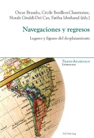 Image du vendeur pour Navegaciones y regresos mis en vente par BuchWeltWeit Ludwig Meier e.K.