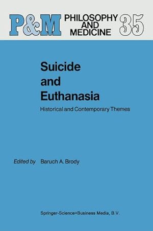 Image du vendeur pour Suicide and Euthanasia mis en vente par BuchWeltWeit Ludwig Meier e.K.
