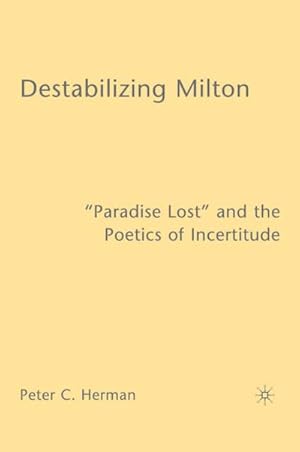 Seller image for Destabilizing Milton for sale by BuchWeltWeit Ludwig Meier e.K.