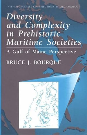 Imagen del vendedor de Diversity and Complexity in Prehistoric Maritime Societies a la venta por BuchWeltWeit Ludwig Meier e.K.