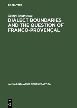 Seller image for Dialect Boundaries and the Question of Franco-Provenal for sale by BuchWeltWeit Ludwig Meier e.K.
