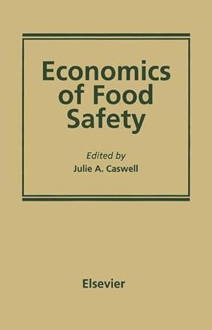Imagen del vendedor de Economics of Food Safety a la venta por BuchWeltWeit Ludwig Meier e.K.