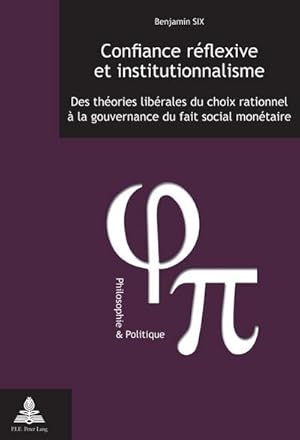 Seller image for Confiance rflexive et institutionnalisme for sale by BuchWeltWeit Ludwig Meier e.K.
