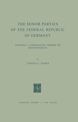 Image du vendeur pour The Minor Parties of the Federal Republic of Germany mis en vente par BuchWeltWeit Ludwig Meier e.K.