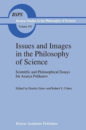 Imagen del vendedor de Issues and Images in the Philosophy of Science a la venta por BuchWeltWeit Ludwig Meier e.K.