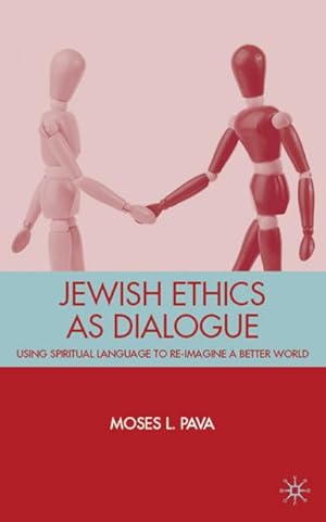 Imagen del vendedor de Jewish Ethics as Dialogue a la venta por BuchWeltWeit Ludwig Meier e.K.