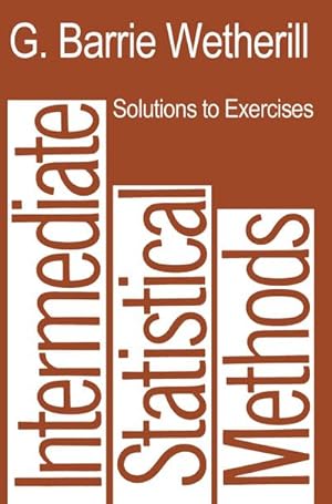 Image du vendeur pour Solutions to Exercises in Intermediate Statistical Methods mis en vente par BuchWeltWeit Ludwig Meier e.K.