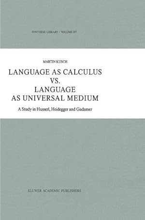 Image du vendeur pour Language as Calculus vs. Language as Universal Medium mis en vente par BuchWeltWeit Ludwig Meier e.K.