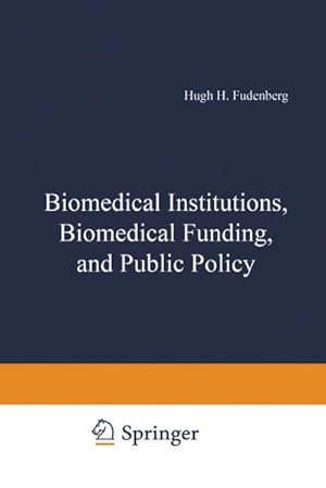 Seller image for Biomedical Institutions, Biomedical Funding, and Public Policy for sale by BuchWeltWeit Ludwig Meier e.K.