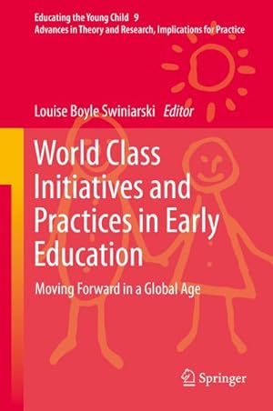 Image du vendeur pour World Class Initiatives and Practices in Early Education mis en vente par BuchWeltWeit Ludwig Meier e.K.