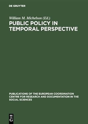 Seller image for Public policy in temporal perspective for sale by BuchWeltWeit Ludwig Meier e.K.