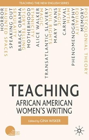 Image du vendeur pour Teaching African American Women's Writing mis en vente par BuchWeltWeit Ludwig Meier e.K.