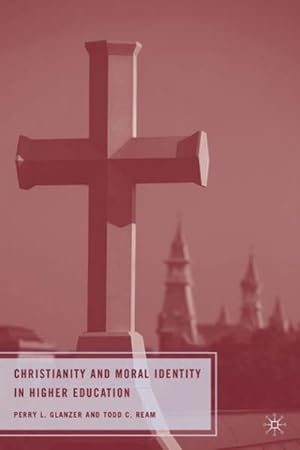 Imagen del vendedor de Christianity and Moral Identity in Higher Education a la venta por BuchWeltWeit Ludwig Meier e.K.