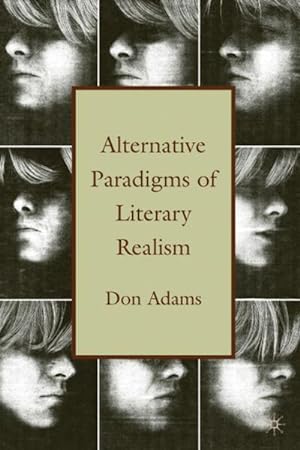 Immagine del venditore per Alternative Paradigms of Literary Realism venduto da BuchWeltWeit Ludwig Meier e.K.