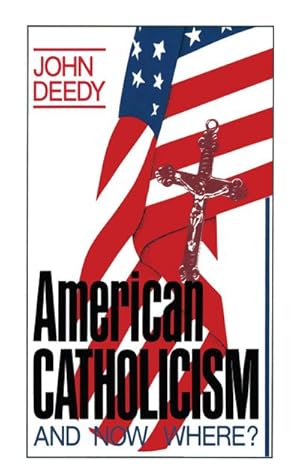 Seller image for American Catholicism for sale by BuchWeltWeit Ludwig Meier e.K.