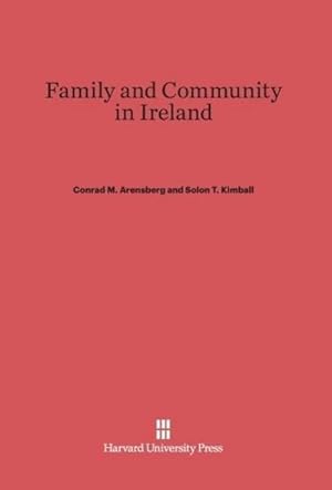 Bild des Verkufers fr Family and Community in Ireland zum Verkauf von BuchWeltWeit Ludwig Meier e.K.
