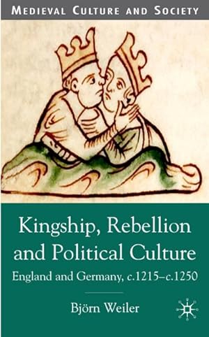 Immagine del venditore per Kingship, Rebellion and Political Culture venduto da BuchWeltWeit Ludwig Meier e.K.