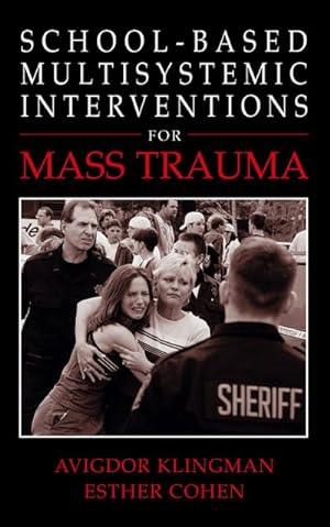 Seller image for School-Based Multisystemic Interventions For Mass Trauma for sale by BuchWeltWeit Ludwig Meier e.K.