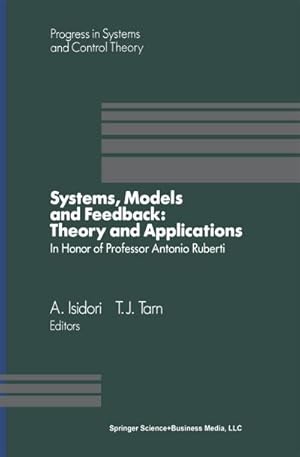 Bild des Verkufers fr Systems, Models and Feedback: Theory and Applications zum Verkauf von BuchWeltWeit Ludwig Meier e.K.