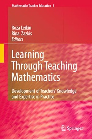 Immagine del venditore per Learning Through Teaching Mathematics venduto da BuchWeltWeit Ludwig Meier e.K.