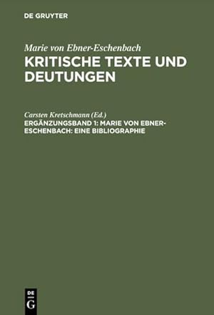 Bild des Verkufers fr Marie von Ebner-Eschenbach: Eine Bibliographie zum Verkauf von BuchWeltWeit Ludwig Meier e.K.