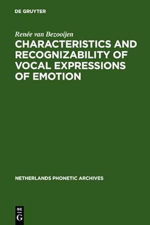 Bild des Verkufers fr Characteristics and Recognizability of Vocal Expressions of Emotion zum Verkauf von BuchWeltWeit Ludwig Meier e.K.
