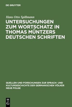 Immagine del venditore per Untersuchungen zum Wortschatz in Thomas Mntzers deutschen Schriften venduto da BuchWeltWeit Ludwig Meier e.K.
