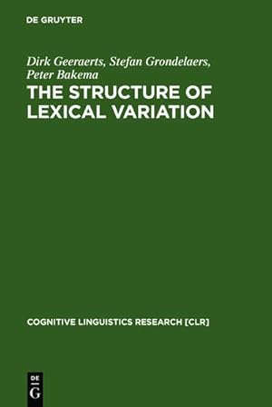 Bild des Verkufers fr The Structure of Lexical Variation zum Verkauf von BuchWeltWeit Ludwig Meier e.K.