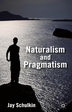 Seller image for Naturalism and Pragmatism for sale by BuchWeltWeit Ludwig Meier e.K.