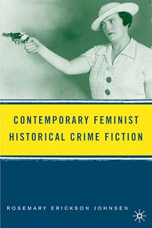 Seller image for Contemporary Feminist Historical Crime Fiction for sale by BuchWeltWeit Ludwig Meier e.K.