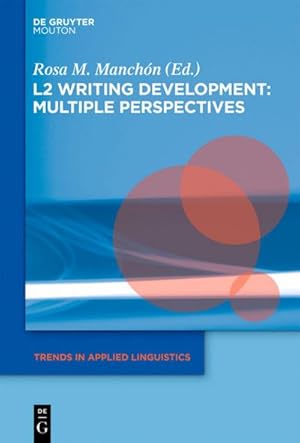 Seller image for L2 Writing Development: Multiple Perspectives for sale by BuchWeltWeit Ludwig Meier e.K.